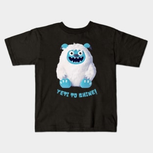 Yeti to Shine! Kids T-Shirt